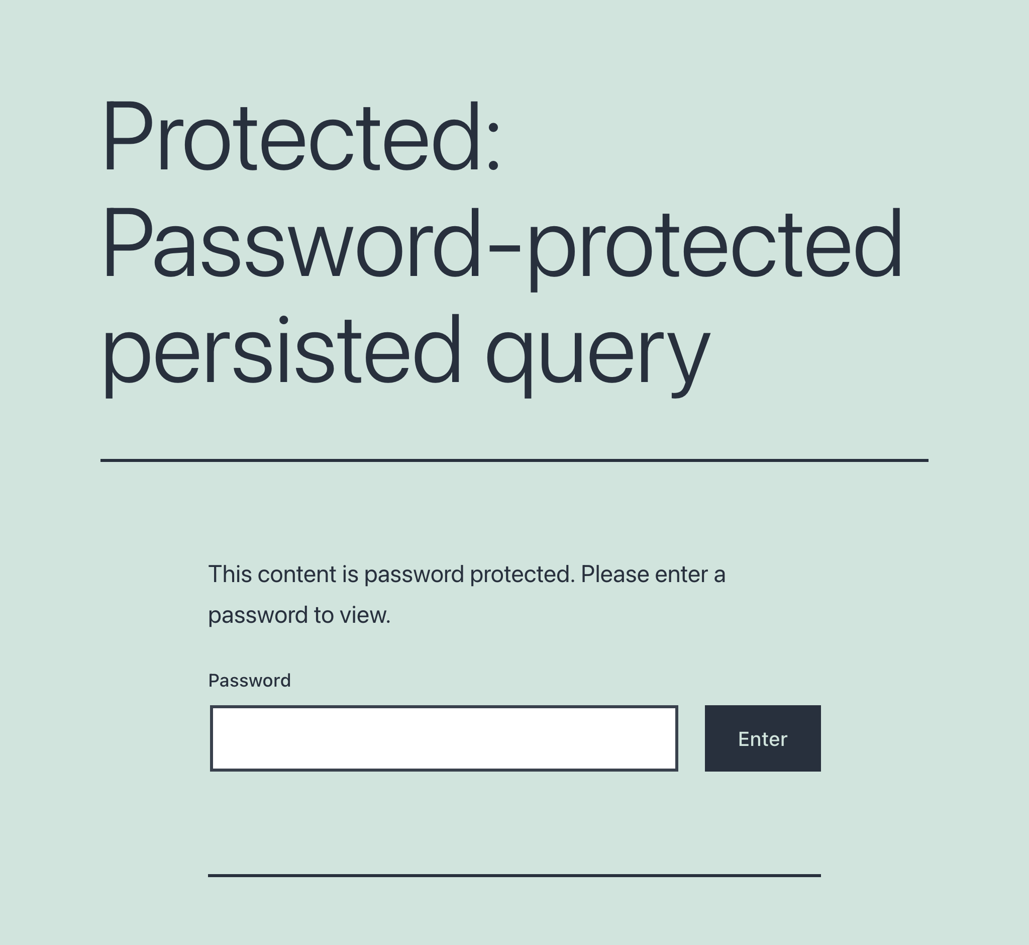 Password-protected Persisted Query: First access