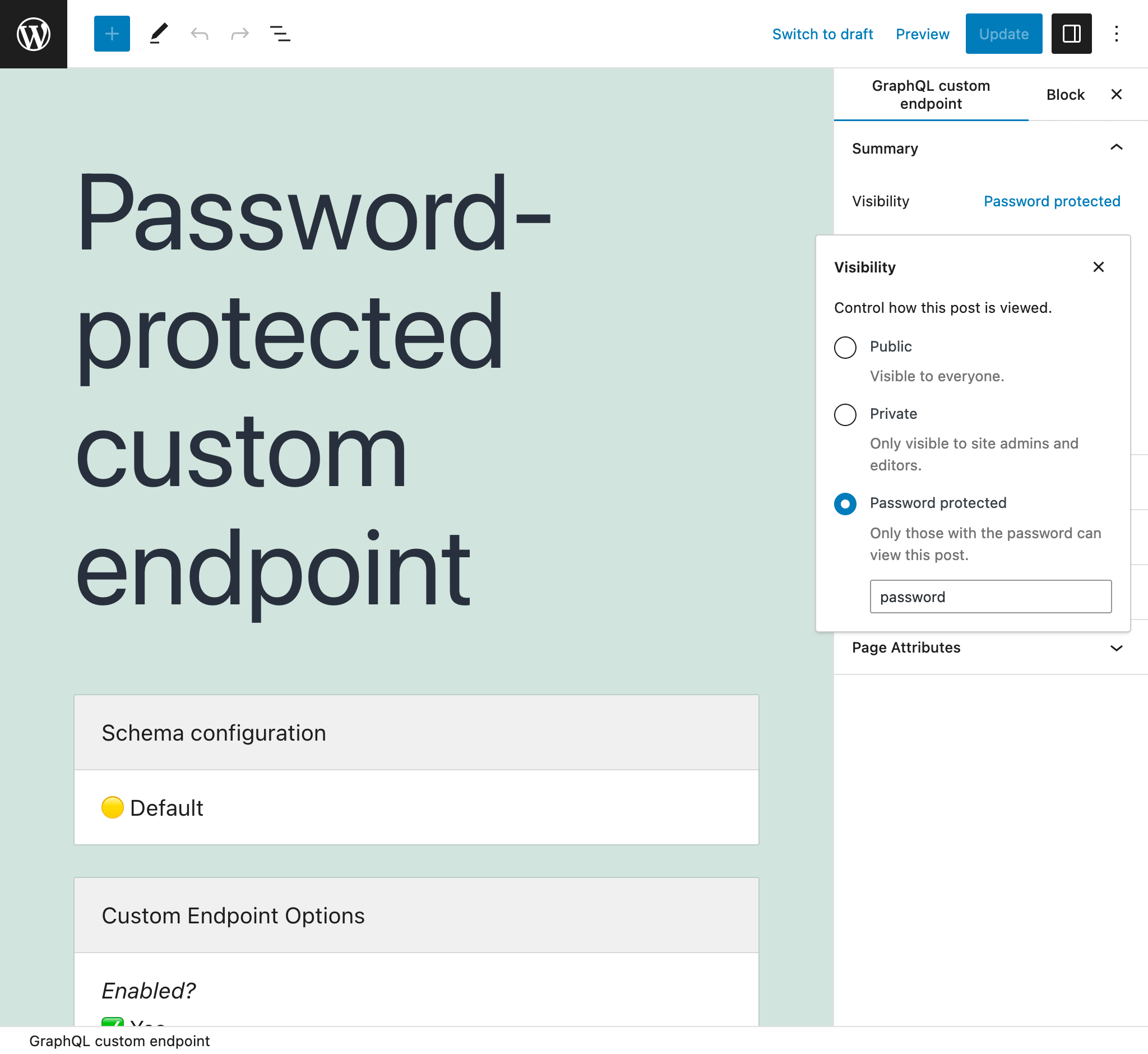 Custom endpoints and Persisted queries can be public, private and password-protected